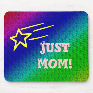 Just Mom Superstar Mouse Pad