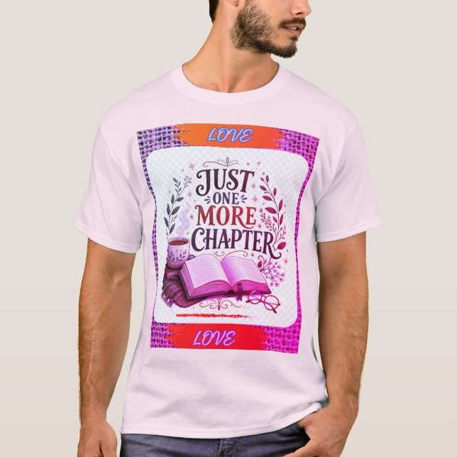just more one chapter T-Shirt (Front)