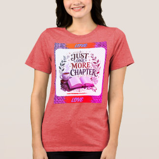 just more one chapter Tri-Blend shirt