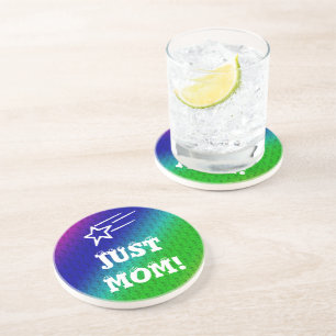Just Mum Coaster