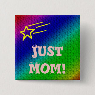 Just Mum Superstar 15 Cm Square Badge
