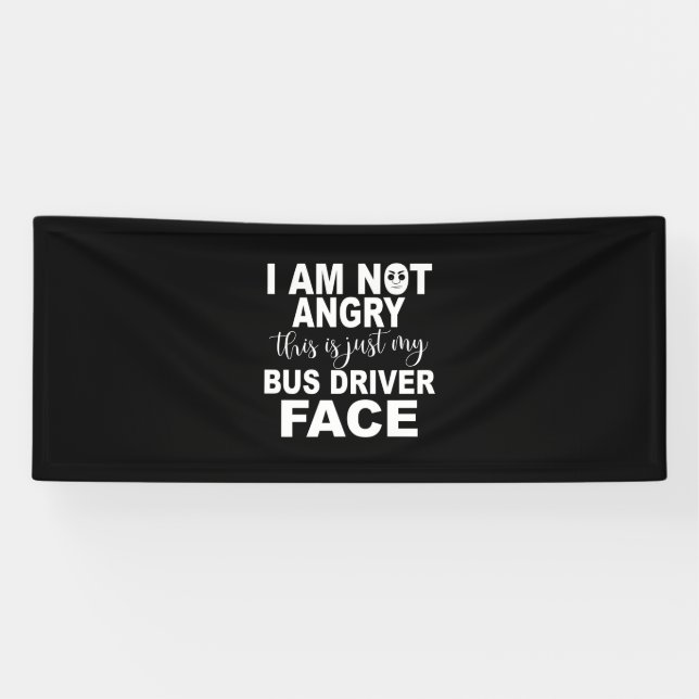 Just My Bus Driver Face Banner (Horizontal)