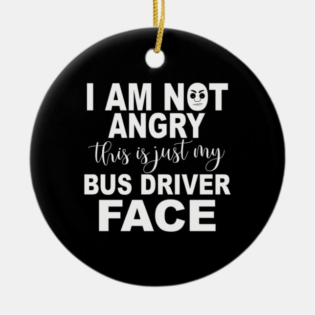 Just My Bus Driver Face Ceramic Tree Decoration (Front)