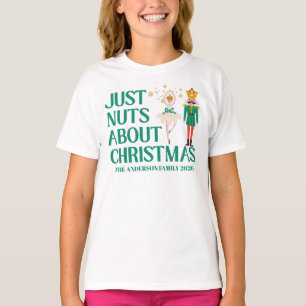 Just Nuts About Christmas Nutcracker Holiday T-Shirt