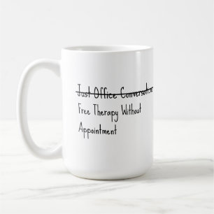 Just office conversations coffee mug