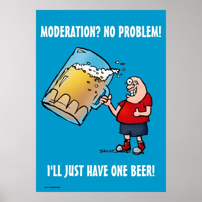 Just One Beer Funny Blue Poster (Front)