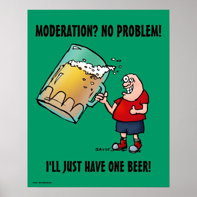 Just One Beer Funny Poster (Front)