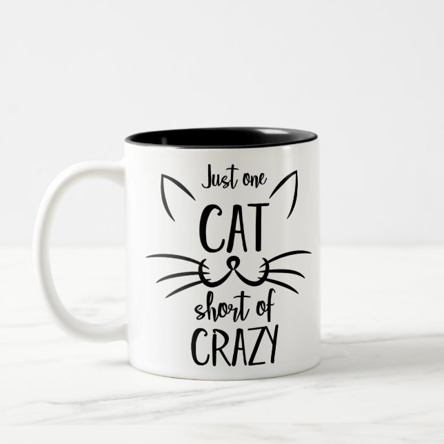 Just one cat short of crazy Two-Tone coffee mug (Left)