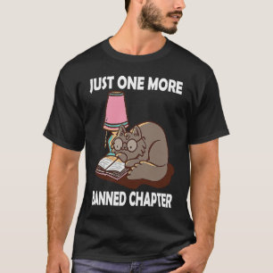 Just One More Banned Chapter Book Lover Teach Lite T-Shirt