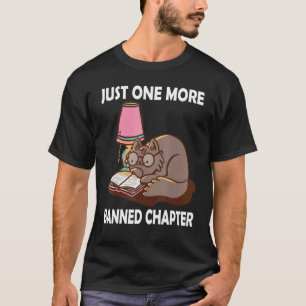 Just One More Banned Chapter Book Teach Literatur T-Shirt