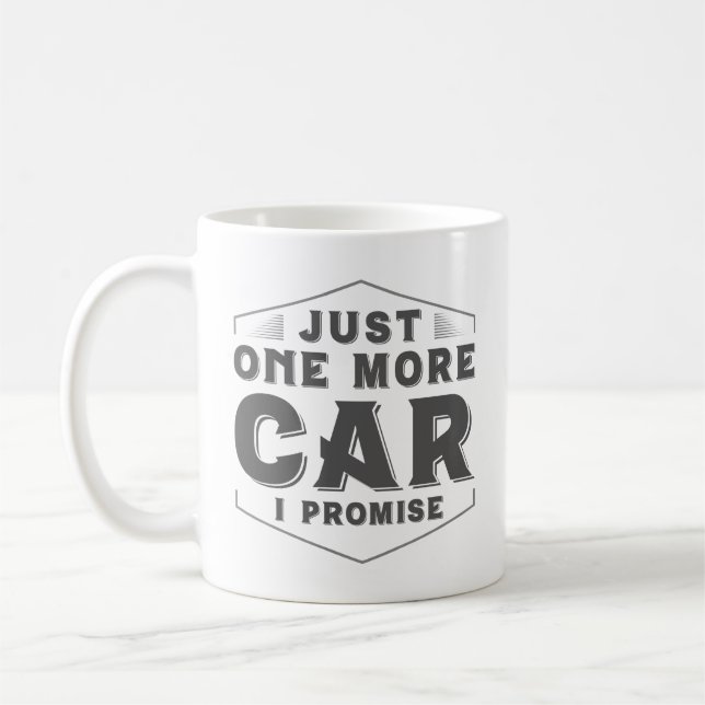 Just One More Car Coffee Mug (Left)