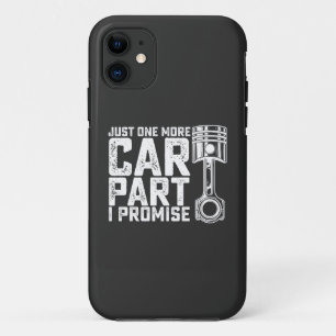 Just One More Car Part I Promise Car Mechanic Case-Mate iPhone Case