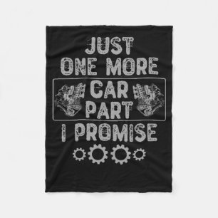 Just One More Car Part I Promise Fleece Blanket