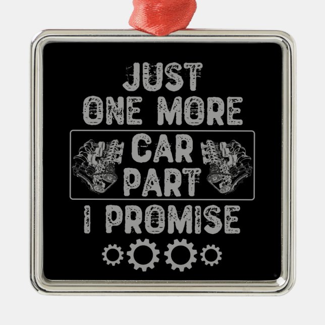 Just One More Car Part I Promise Metal Tree Decoration (Front)