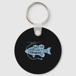 Just One More Cast I Promise Fishing Angler Gift Key Ring