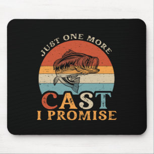 Just One More Cast I Promise - Vintage Funny Fishi Mouse Pad