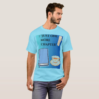 Just One More Chapter Aesthetic Book Lover Quote T-Shirt