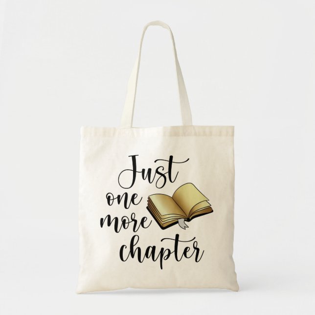 Just One More Chapter Black Gold Book Lovers Funny Tote Bag (Front)
