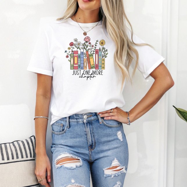 Just One More Chapter Boho Floral Book Lover T-Shirt (Creator Uploaded)
