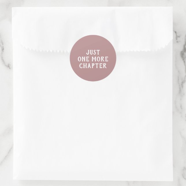 Just One More Chapter Book Lover  Classic Round Sticker (Bag)