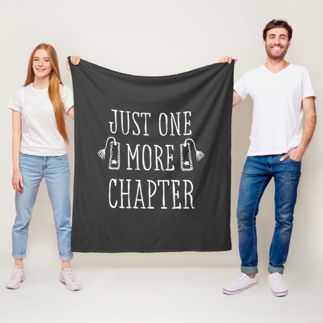 Just One More Chapter Book Lover Funny Saying Gift Fleece Blanket (In Situ)