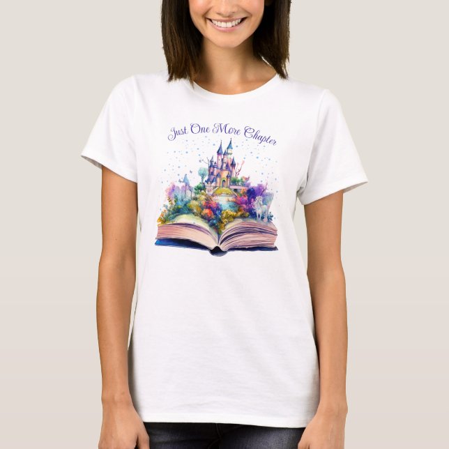 Just One More Chapter- Book Lover  T-Shirt (Front)