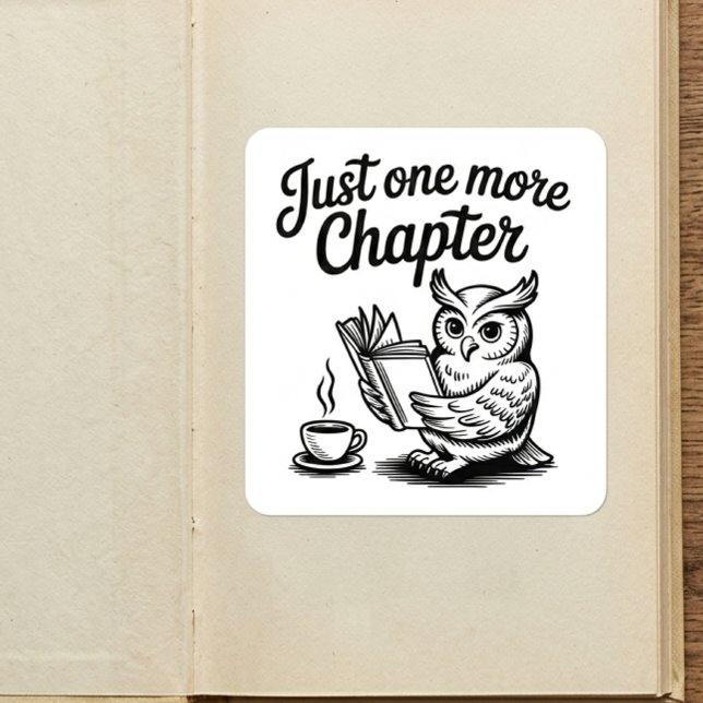 Just One More Chapter Bookworm Owl Reading Square Sticker (just one more chapter owl reading sticker)