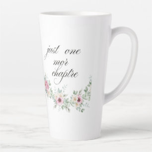 Just One More Chapter Coffee Books Floral Design Latte Mug