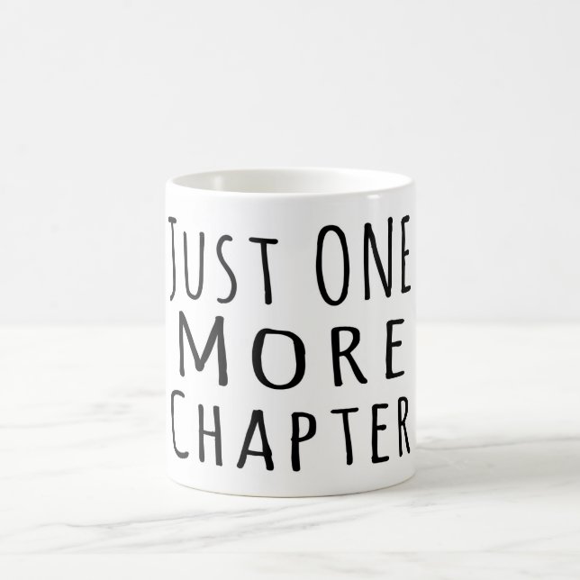 Just One More Chapter Coffee Mug (Center)