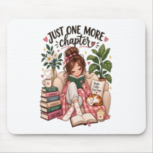 Just One More Chapter – Cosy Book Lover Reading Mouse Pad
