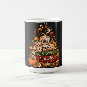 Just One More Chapter - Cozy Fall Book Lover Coffee Mug
