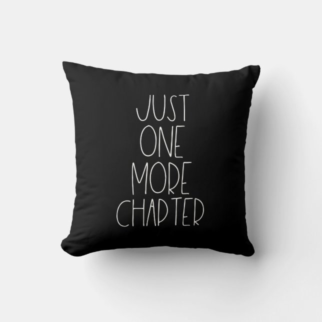 Just one more chapter cushion (Front)