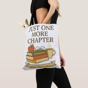 Just One More Chapter – Editable Book Lover Design Tote Bag