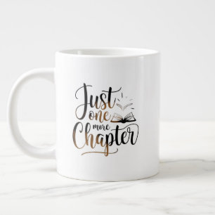 Just One More Chapter Extra Large Mug – Oversized