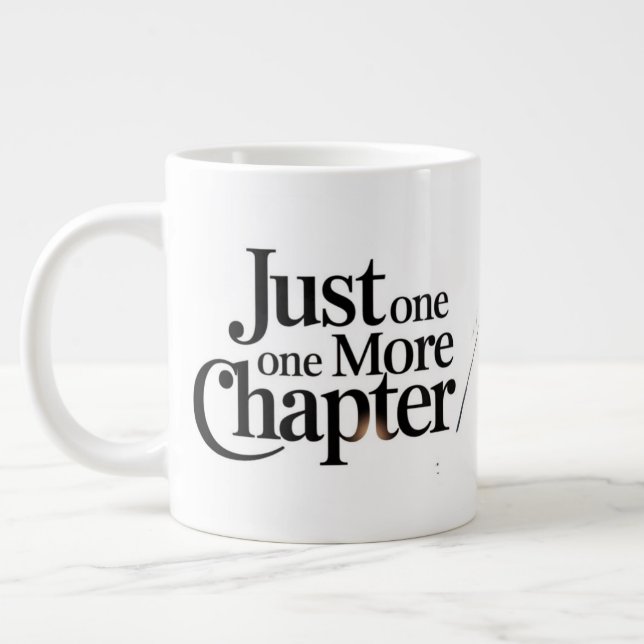 Just One More Chapter Extra Large Mug – Oversized  (Left)