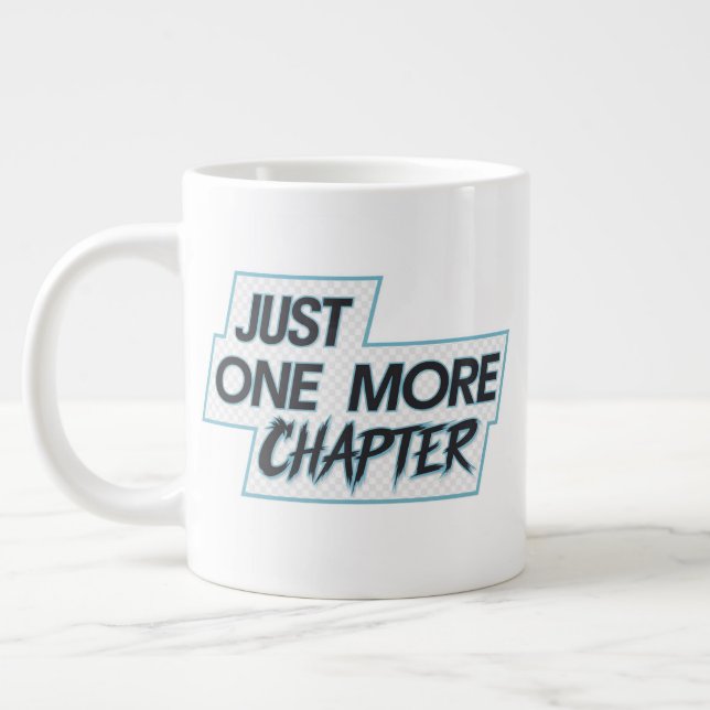 Just One More Chapter Extra Large Mug – Oversized  (Left)