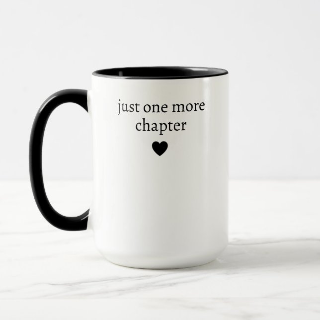 Just One More Chapter Funny Book Lover  Mug (Left)