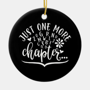 Just One More Chapter. Funny Reading Design Ceramic Tree Decoration