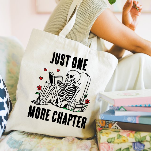 Just One More Chapter Funny Reading Skeleton  Tote Bag (Creator Uploaded)