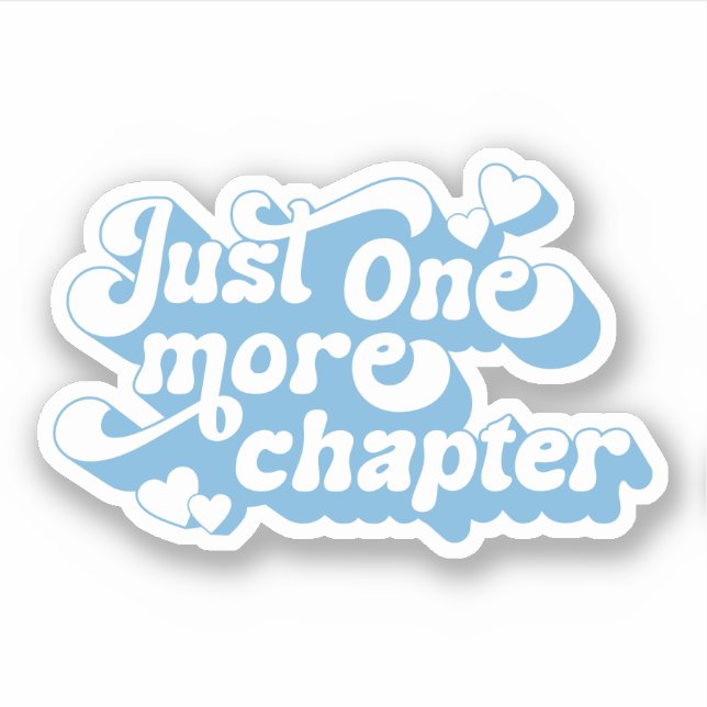 Just One More Chapter Groovy Retro Quote Blue Text (Front)