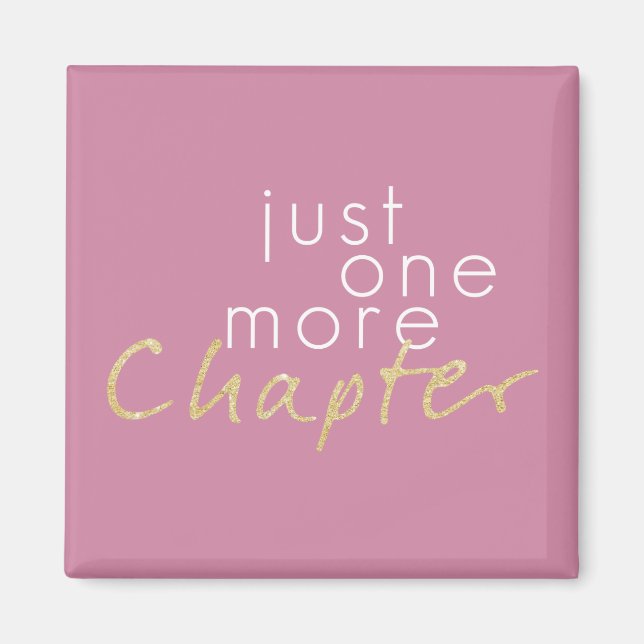 Just One More Chapter Magnet (Front)