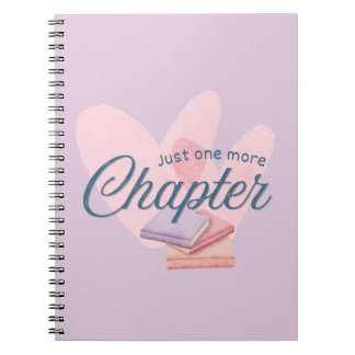 Just One More Chapter Notebook