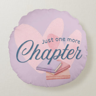 Just One More Chapter Round Cushion