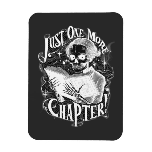 Just One More Chapter Skeleton Reader Funny  Magnet (Vertical)