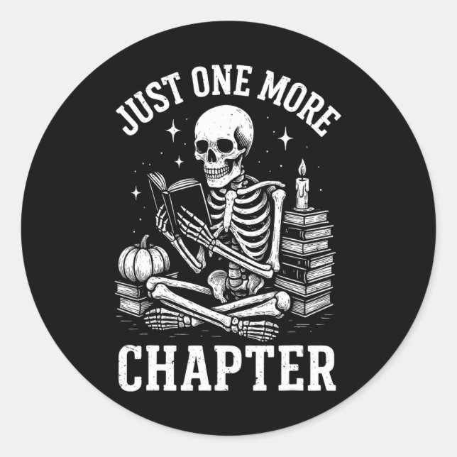 Just One More Chapter Skeleton Reader Reading Book Classic Round Sticker (Front)