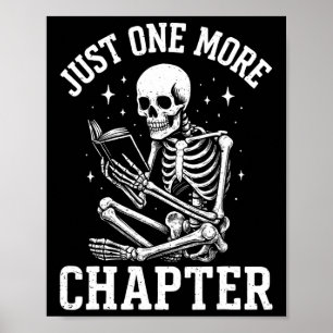 Just One More Chapter Skeleton Reader Reading Book Poster