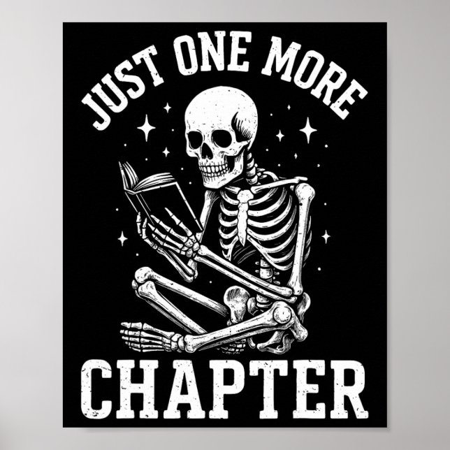 Just One More Chapter Skeleton Reader Reading Book Poster (Front)
