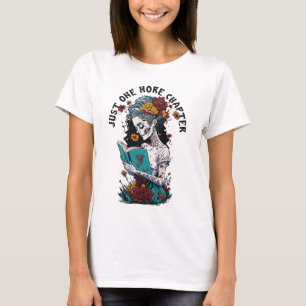 Just One More Chapter Skeleton Reading T-Shirt