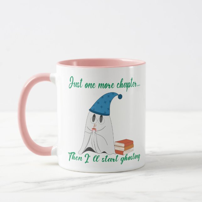 Just One More Chapter Then I’ll Start Ghosting Mug (Left)