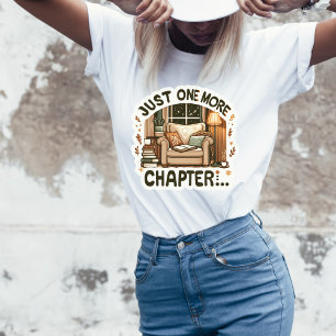 Just One More Chapter Tshirt
